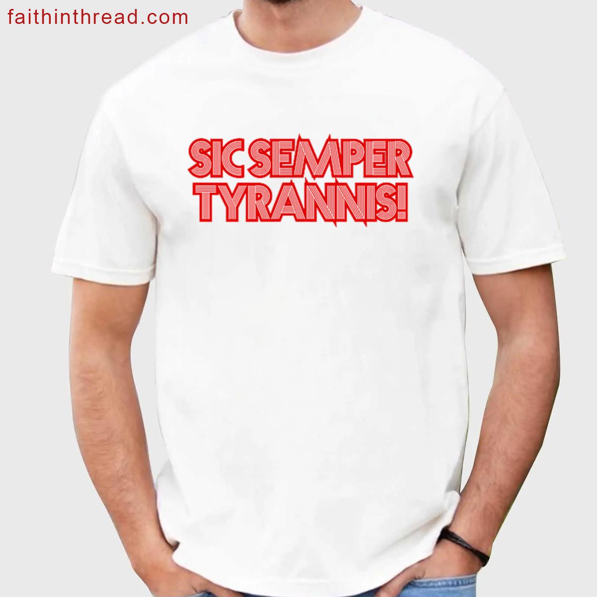 2025 July 4th Sic Semper Tyrannis Veterans Trump Resistance Shirt