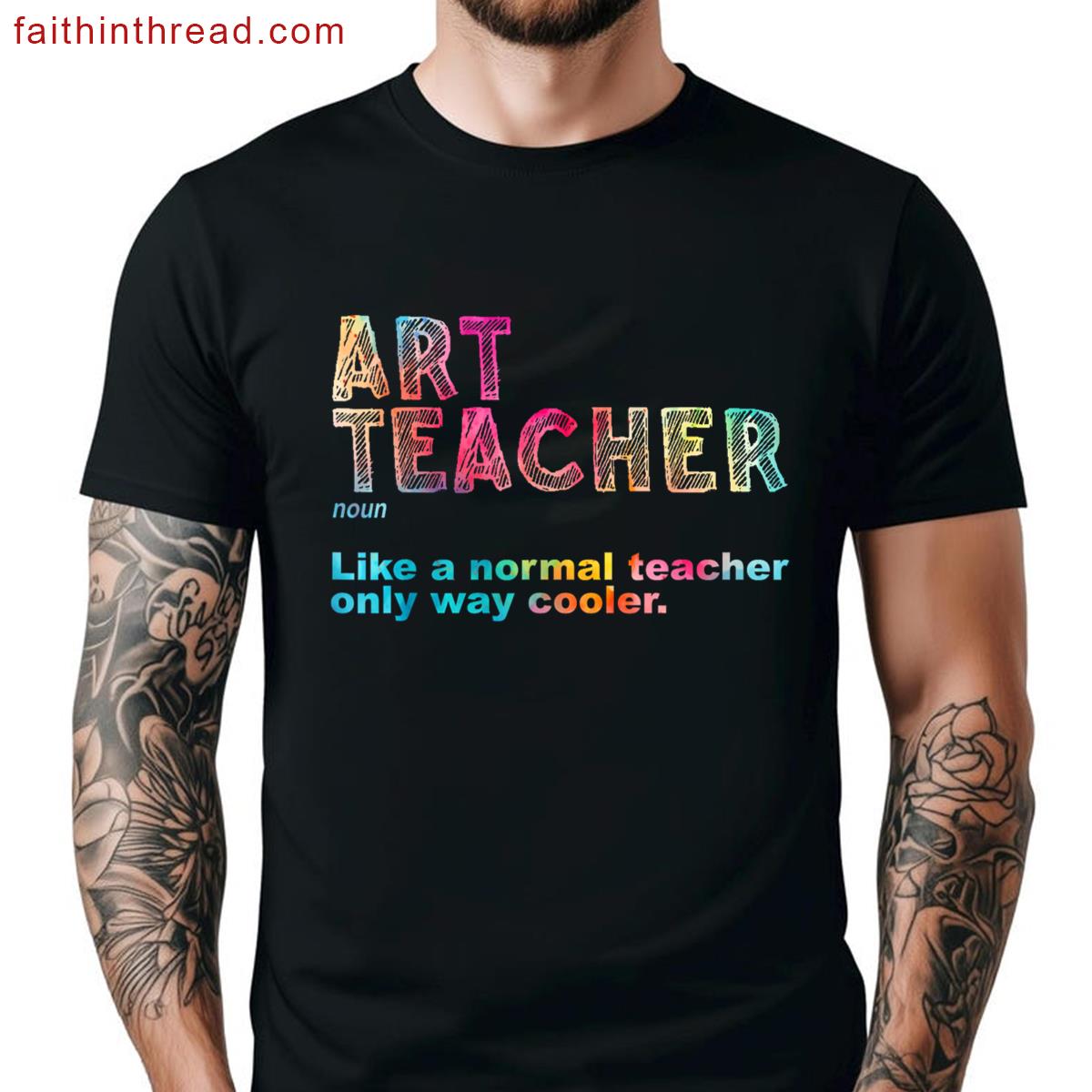 Art Teacher Design For Men Women Artist Teaching Art School Shirt