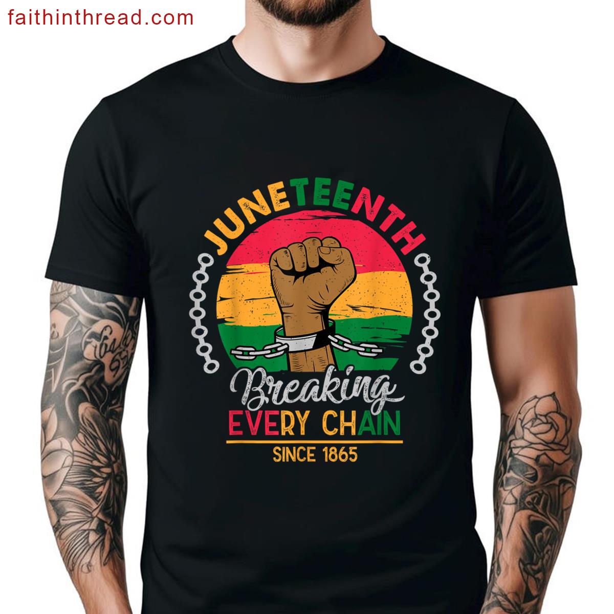 Breaking Every Chain Since865 Women Men Juneteenth Freedom Shirt
