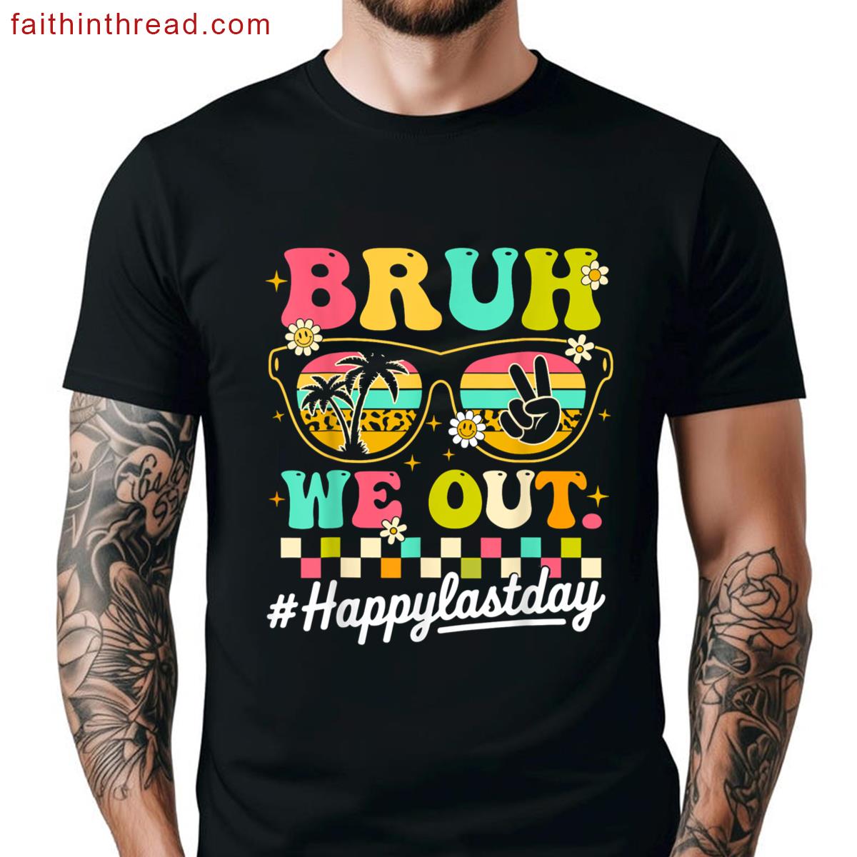 Bruh Out Teachers Happy Last Day School Groovy Shirt