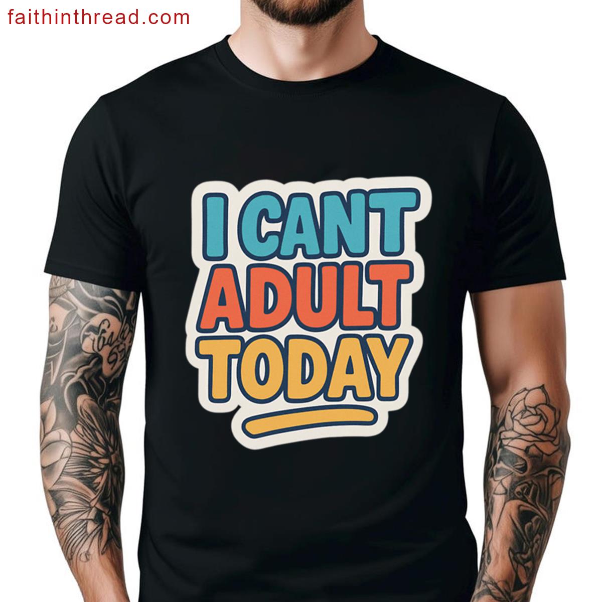 Cant Adult Today Oversized Shirt
