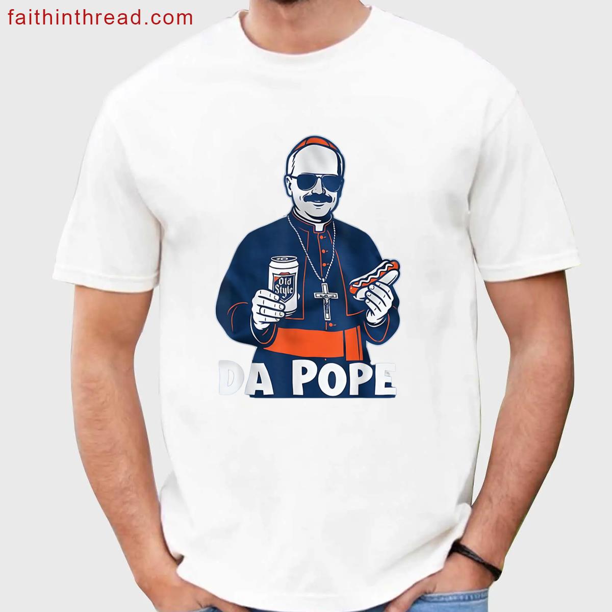 Chicago Da Pope Funny Humor Catholic Shirt