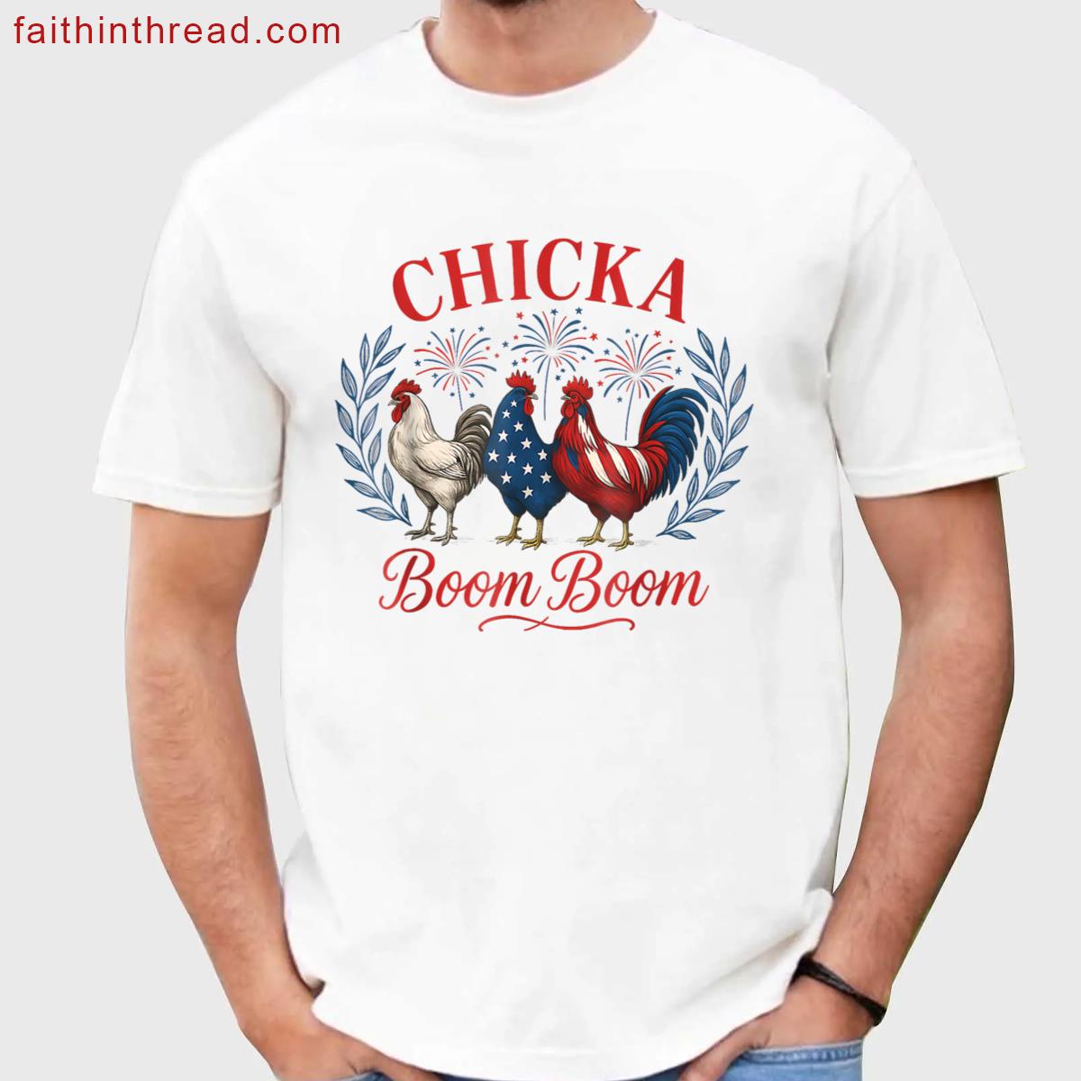 Chicka Boom Boom Funny Patriotic Chicken 4th Of July Usa Shirt