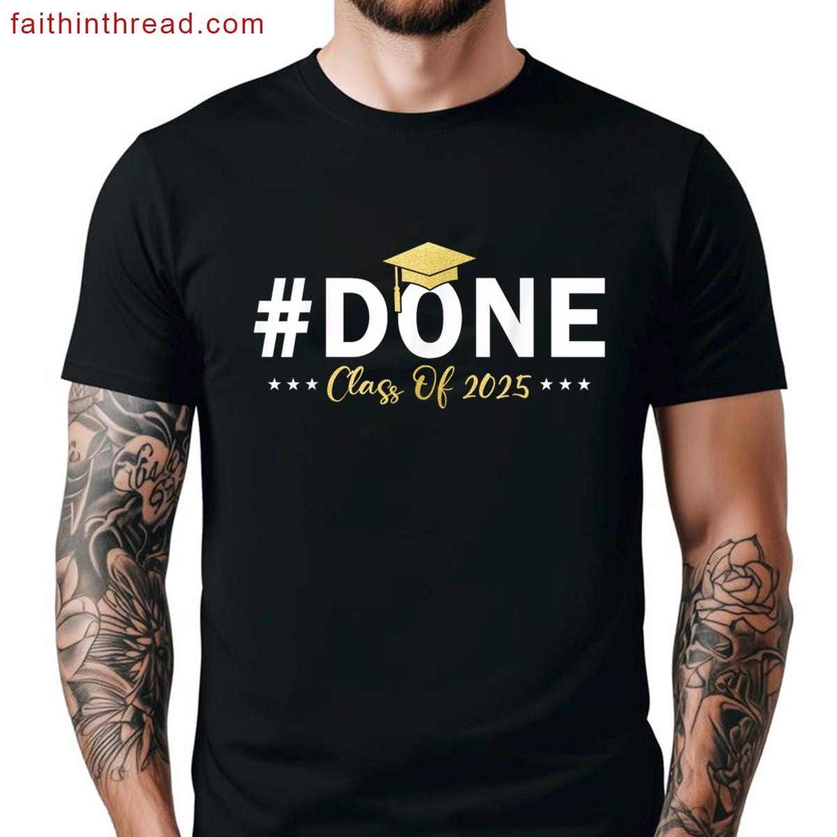 Class 2025 Done Graduation Funny Graduation Shirt