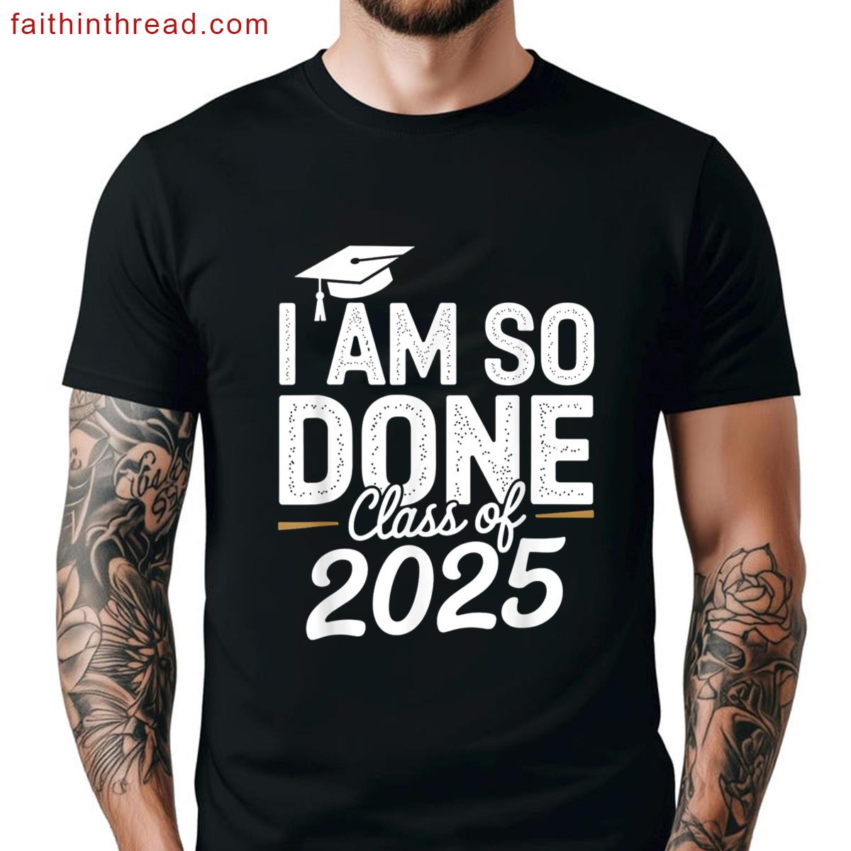 Class 2025 Graduation Done For Him Her Women Men Shirt