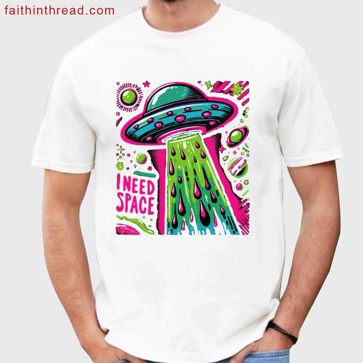 Colorful Ufo I Need Space Shirt