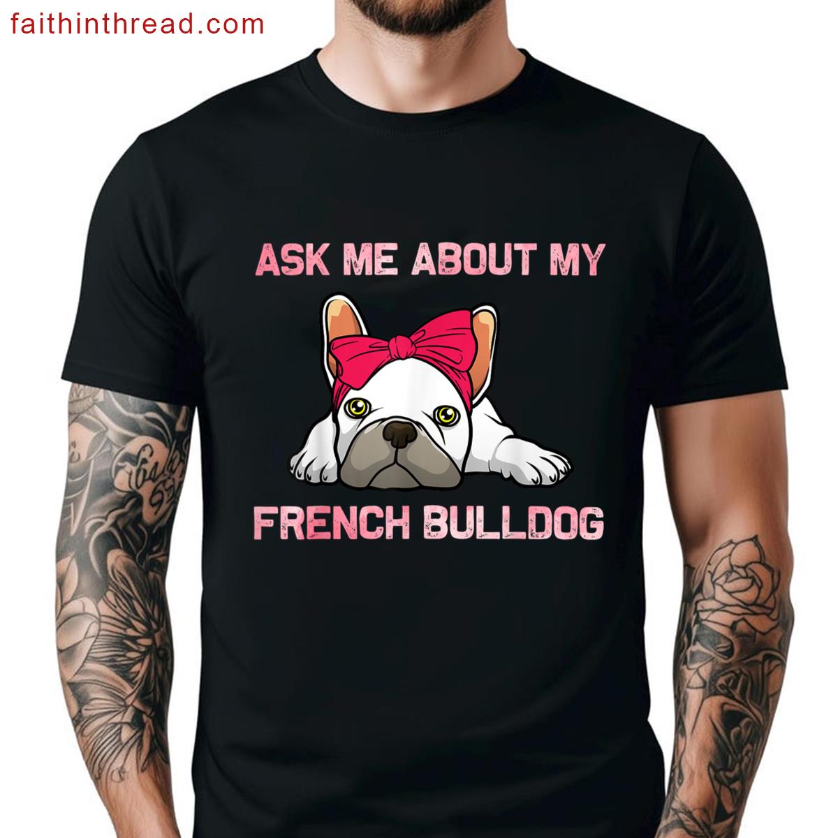 Cool French Bulldog For Men Women Frenchie Bull Dog Lover Shirt