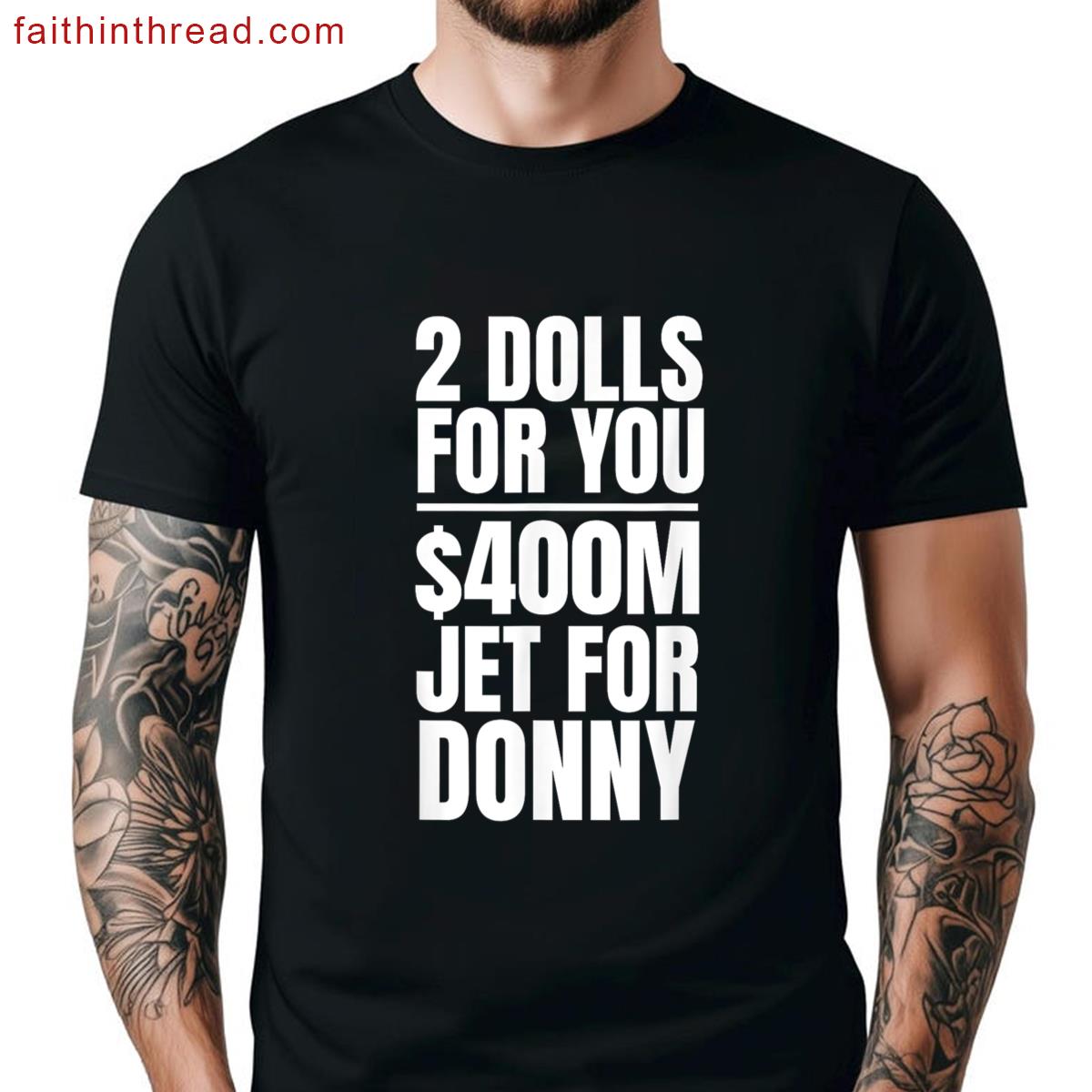 Donny 2 Dolls For You 400 Million Jet For Donny Qatar Shirt