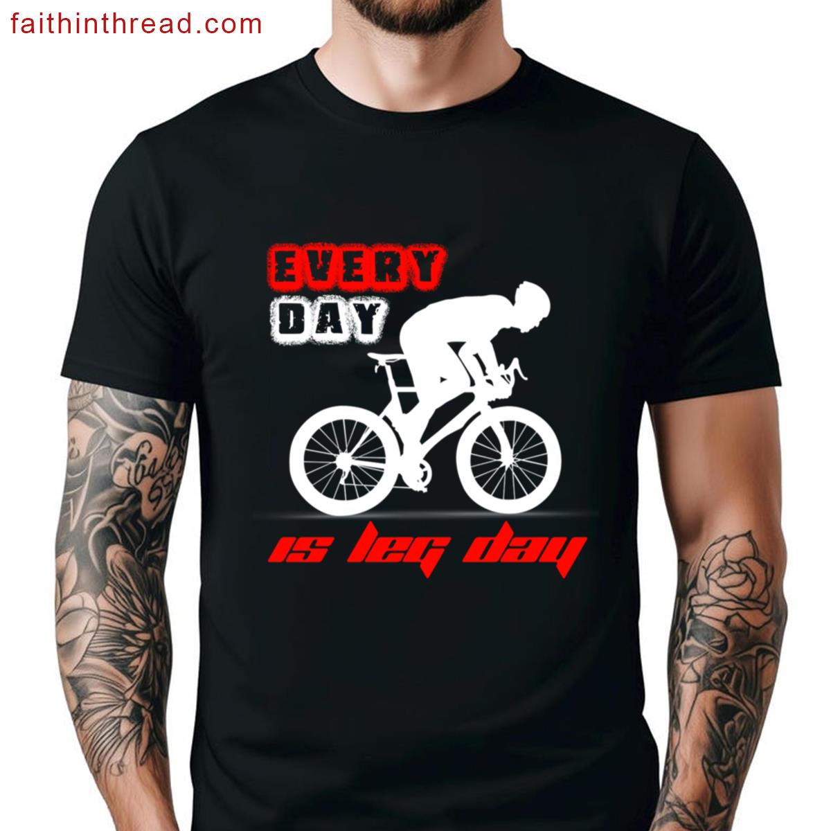 Every Day Leg Day Radler Shirt