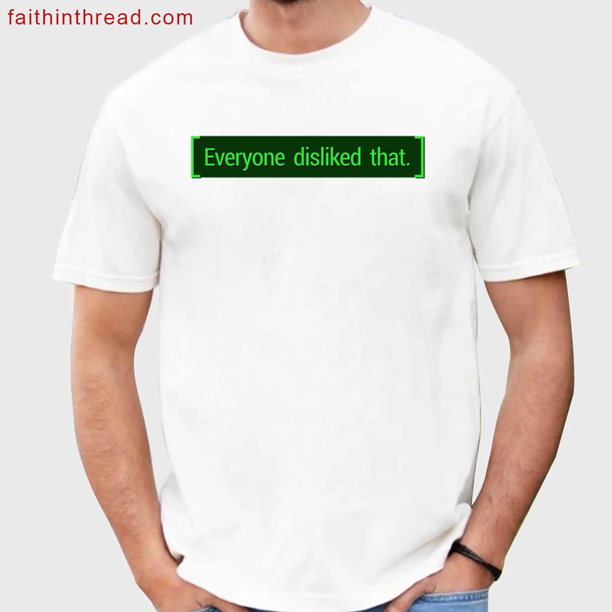 Everyone Disliked That Premium Shirt