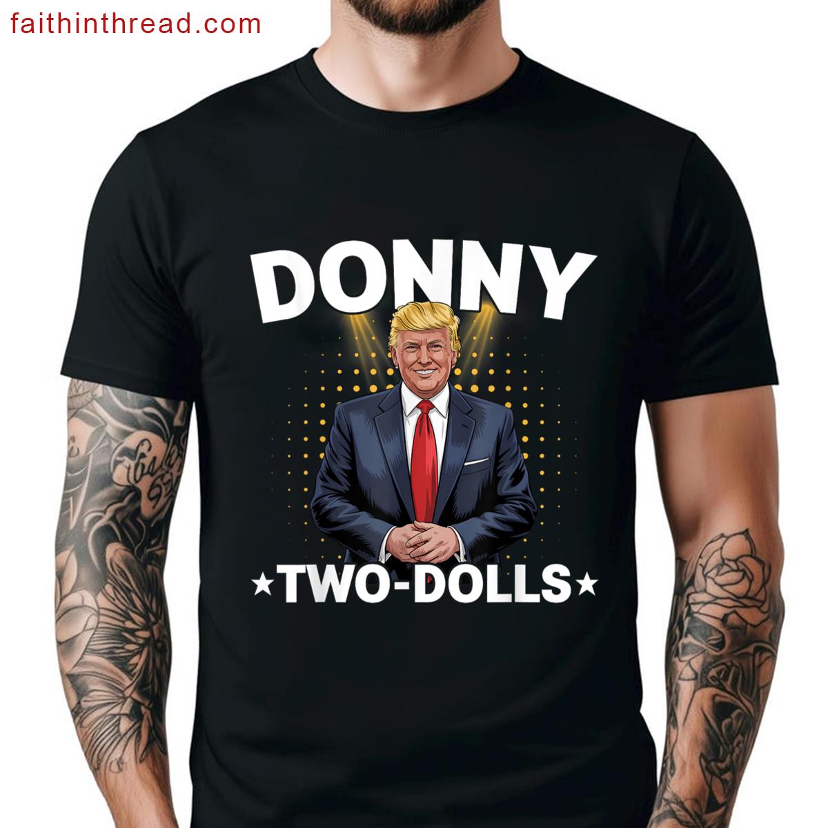 Funny Trump Donny Two Dolls 2 Dolls Christmas Tariff Xmas Shirt