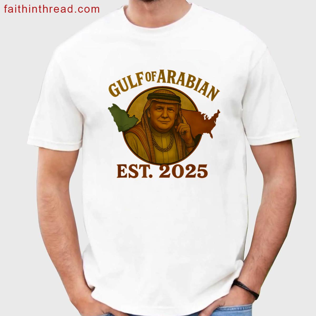 Funny Trump Gulf Of Arabian Est Trump Arabian Gulf 2025 Shirt