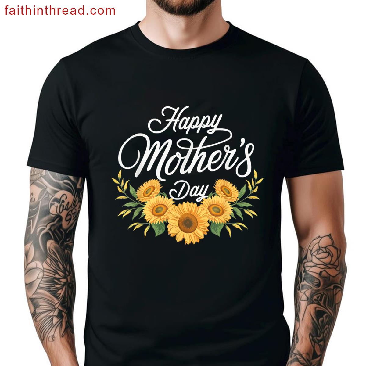 Happy Mothers Day Sunflower For Mom Grandma Women Shirt