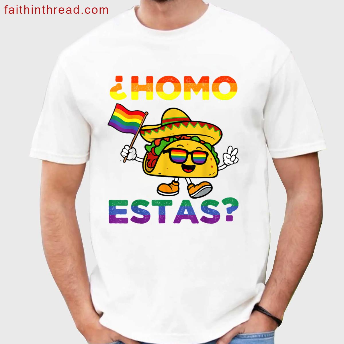 Homo Estas Funny Taco Rainbow Flag Sunglasses Gay Pride Lgbt Shirt