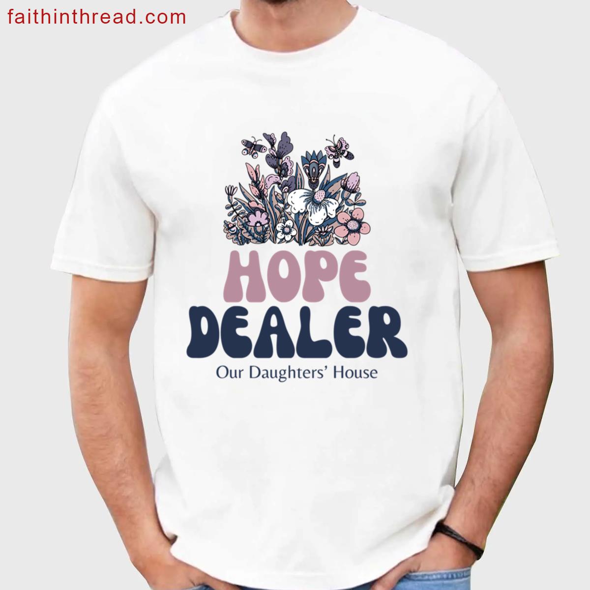Hope Dealer Shirt