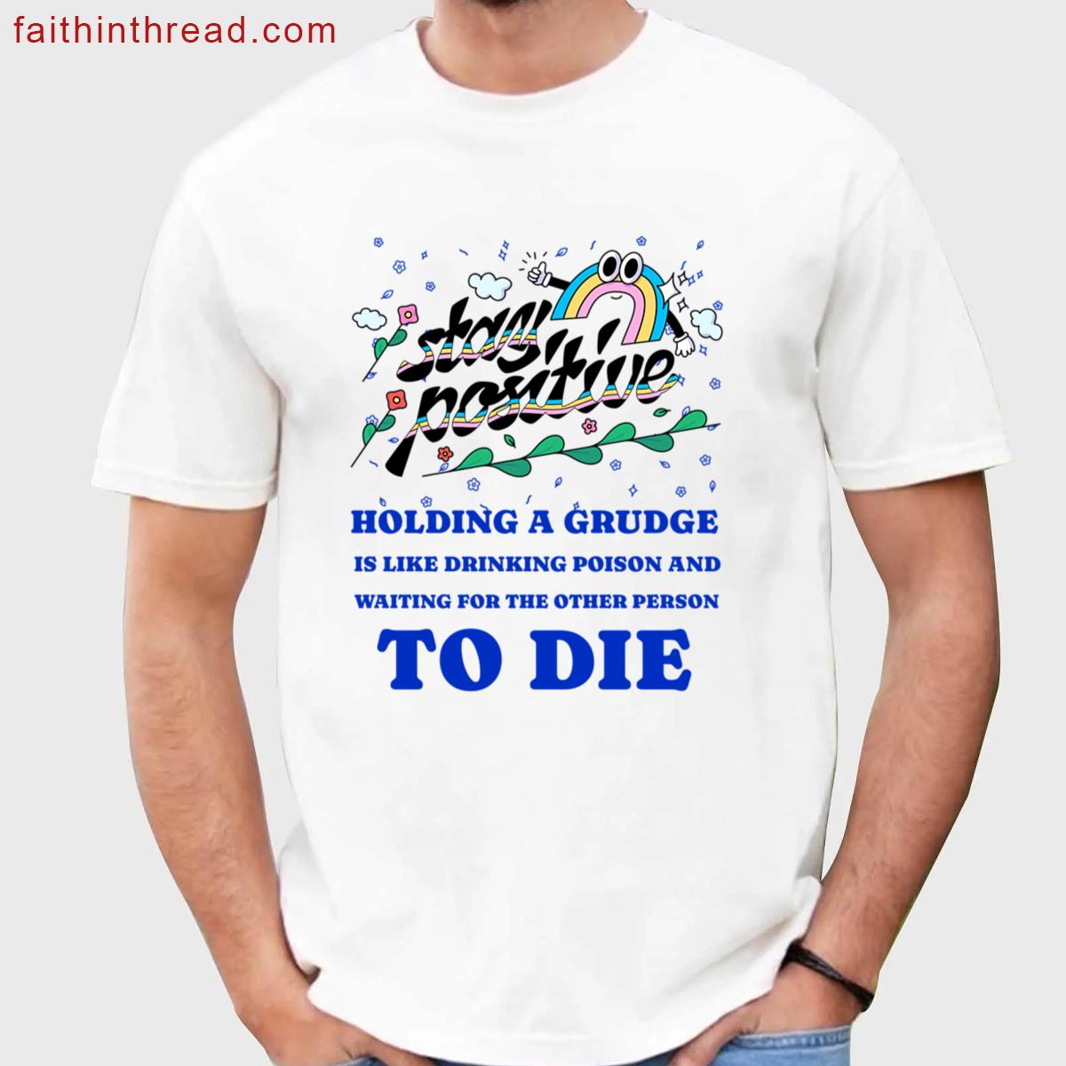 Keep It Positive Time To Grow Shirt