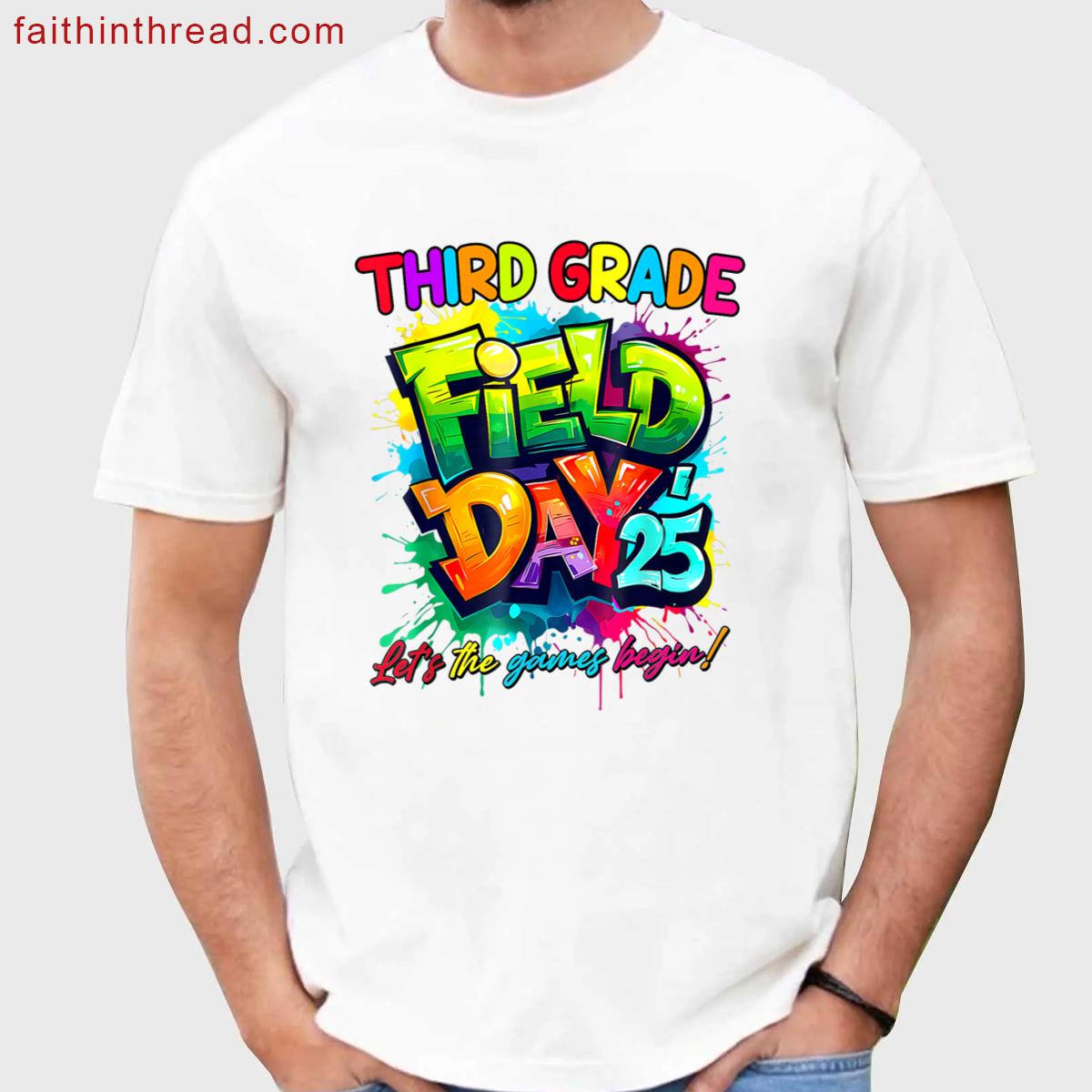 Let The Games Begin 3rd Third Grade Field Day Teacher Kids Shirt