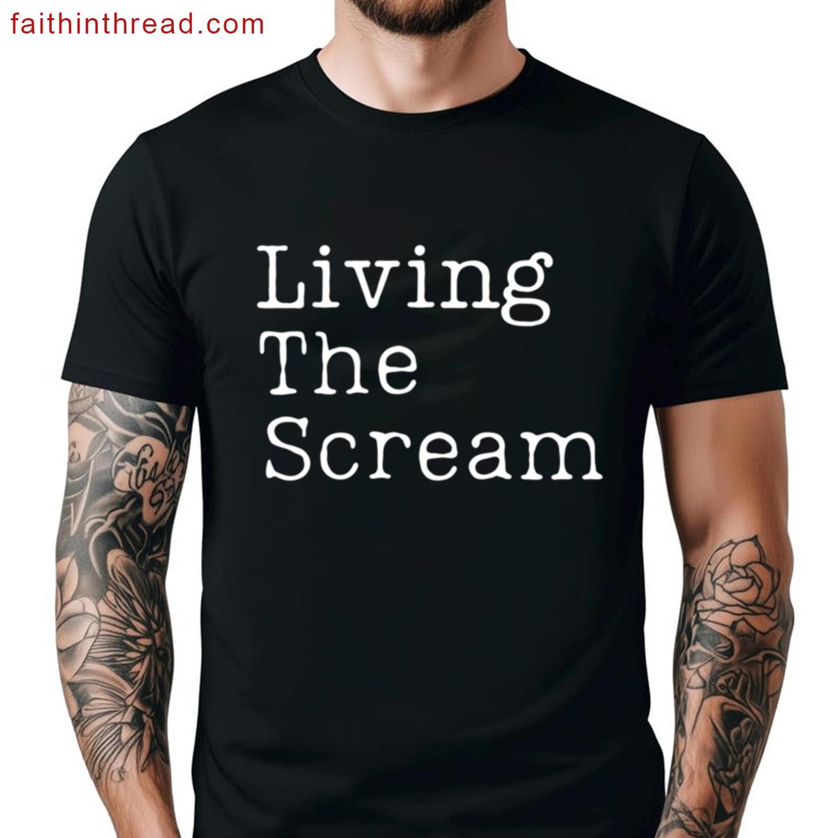Living The Scream Shirt