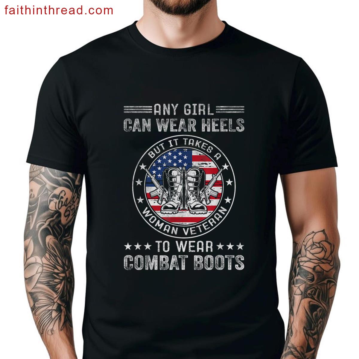 Takes Woman Veteran Wear Combat Boots Female Veteran Shirt
