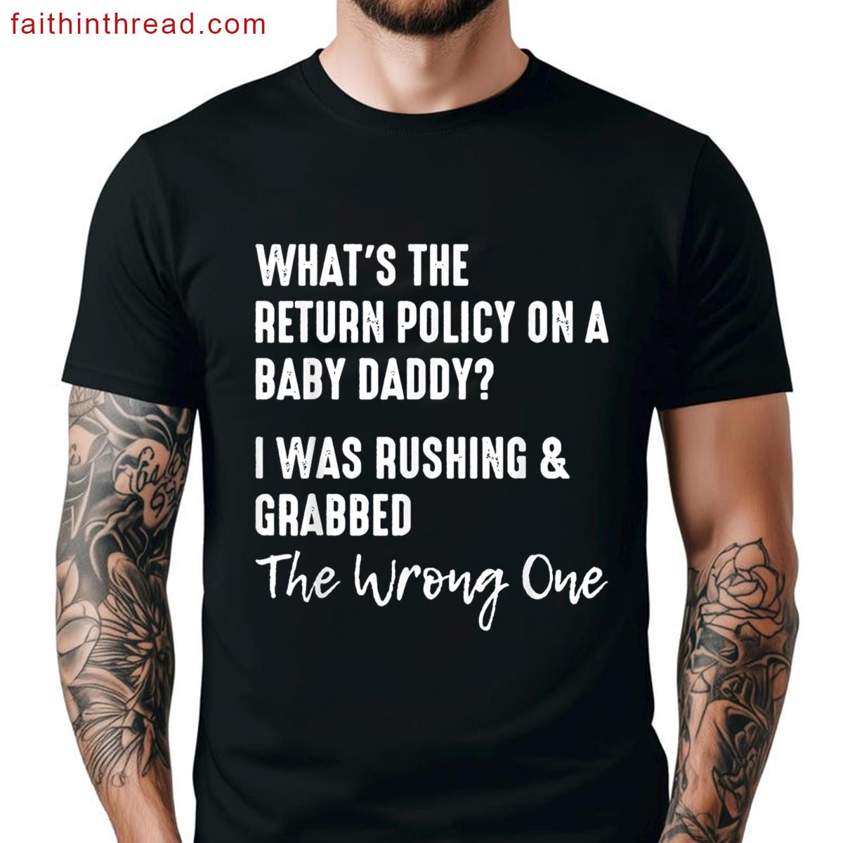 Baby Daddy Return Policy Tee Shirt
