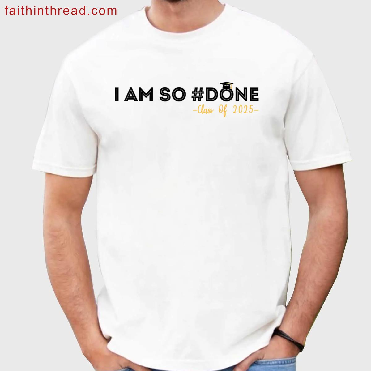Done Graduation Shirt