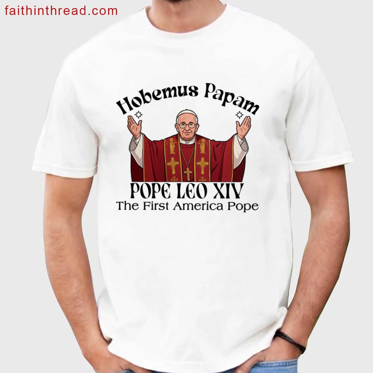 Habemus Papam Pope Leo Xiv American Heritage Shirt