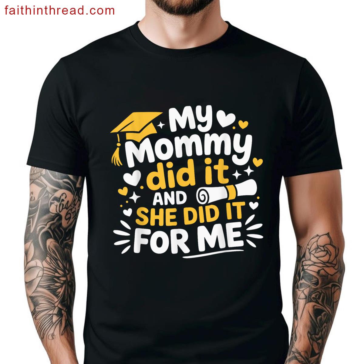My Mommy Did It Shirt