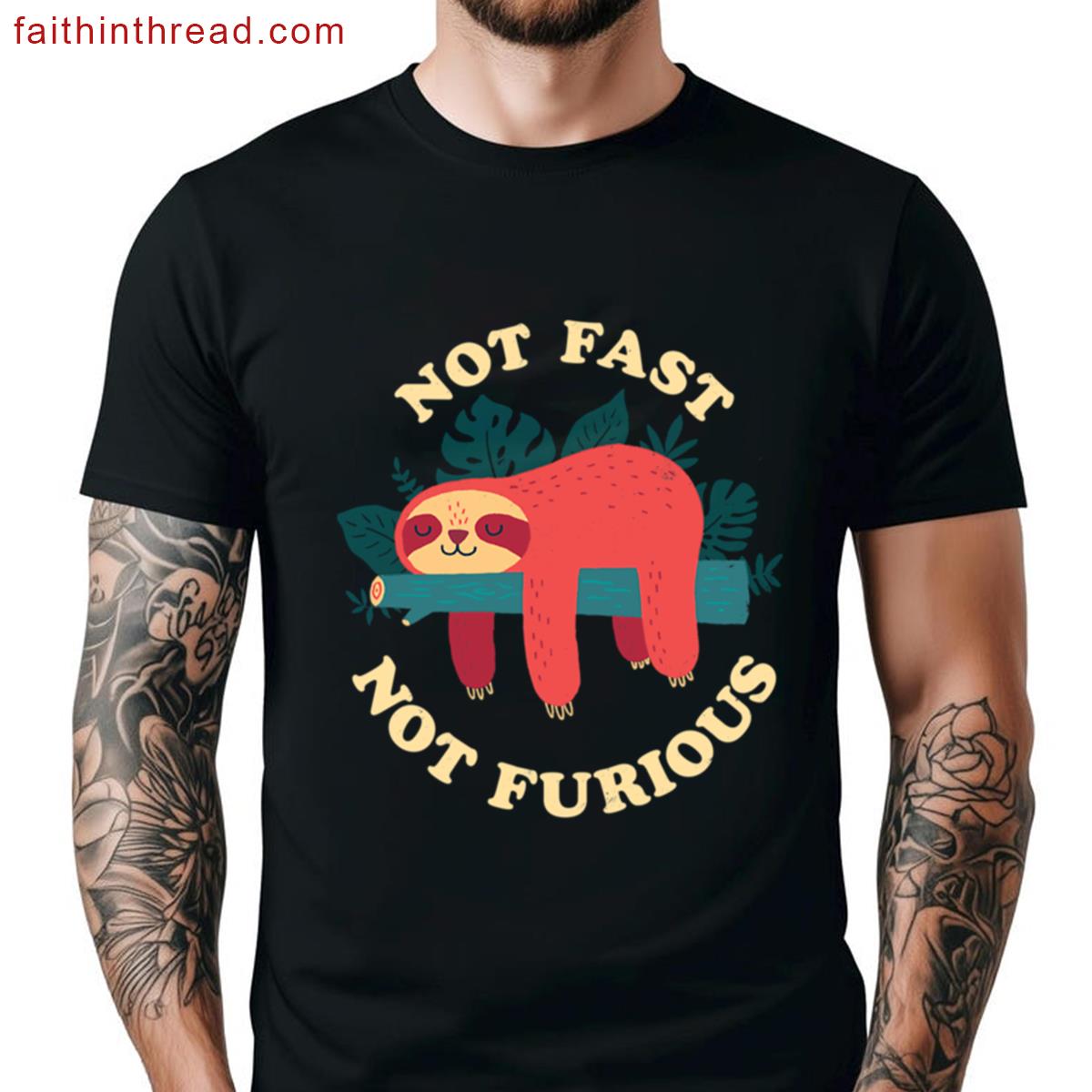 Not Fast Not Furious Graphic Tee Shirt