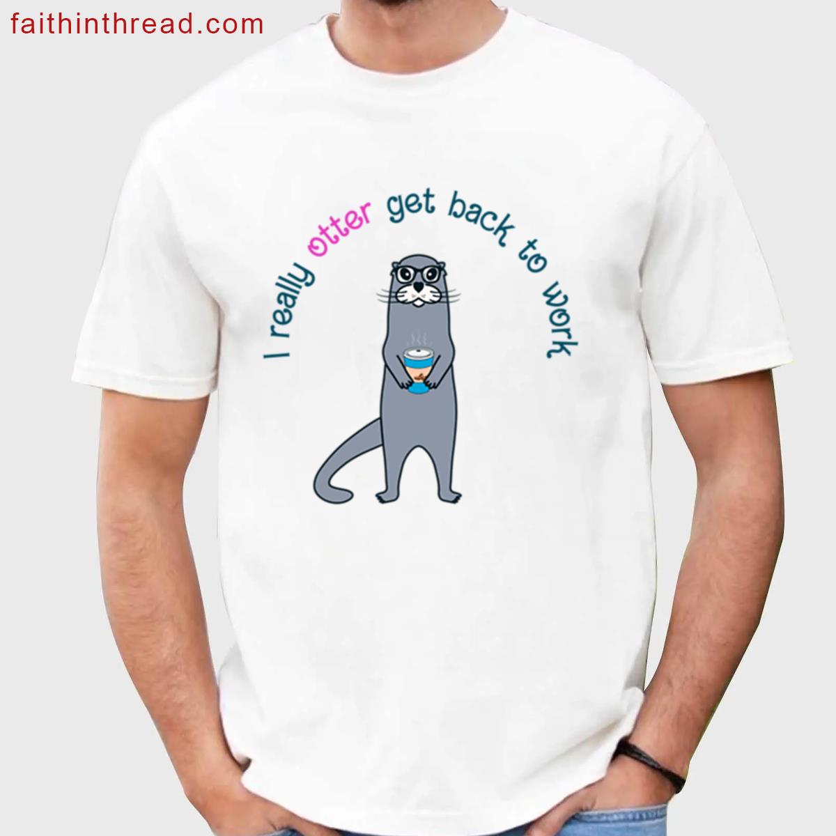 Otterly Motivated Design Shirt