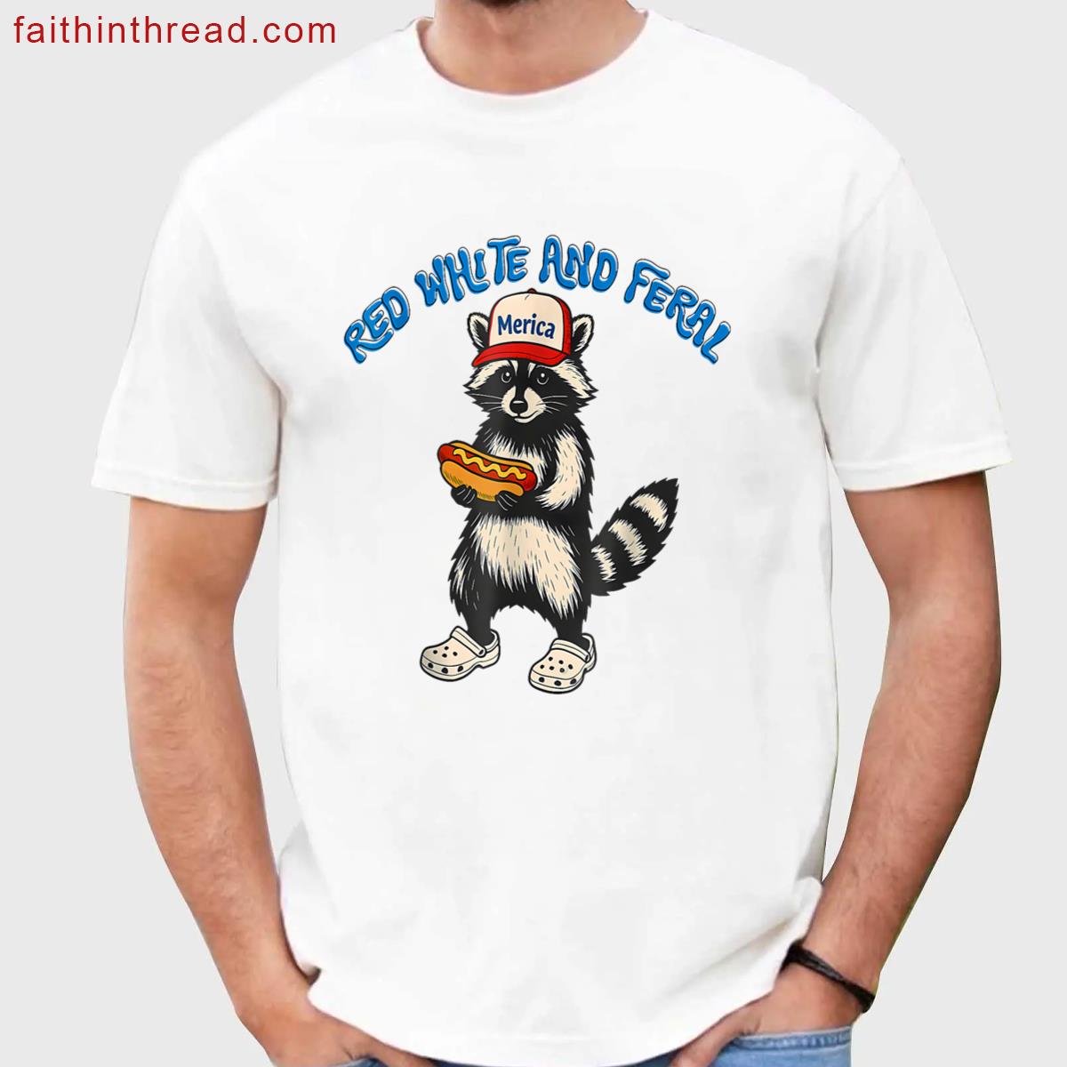 Red White And Feral Raccoon 4th Of July Tee Shirt