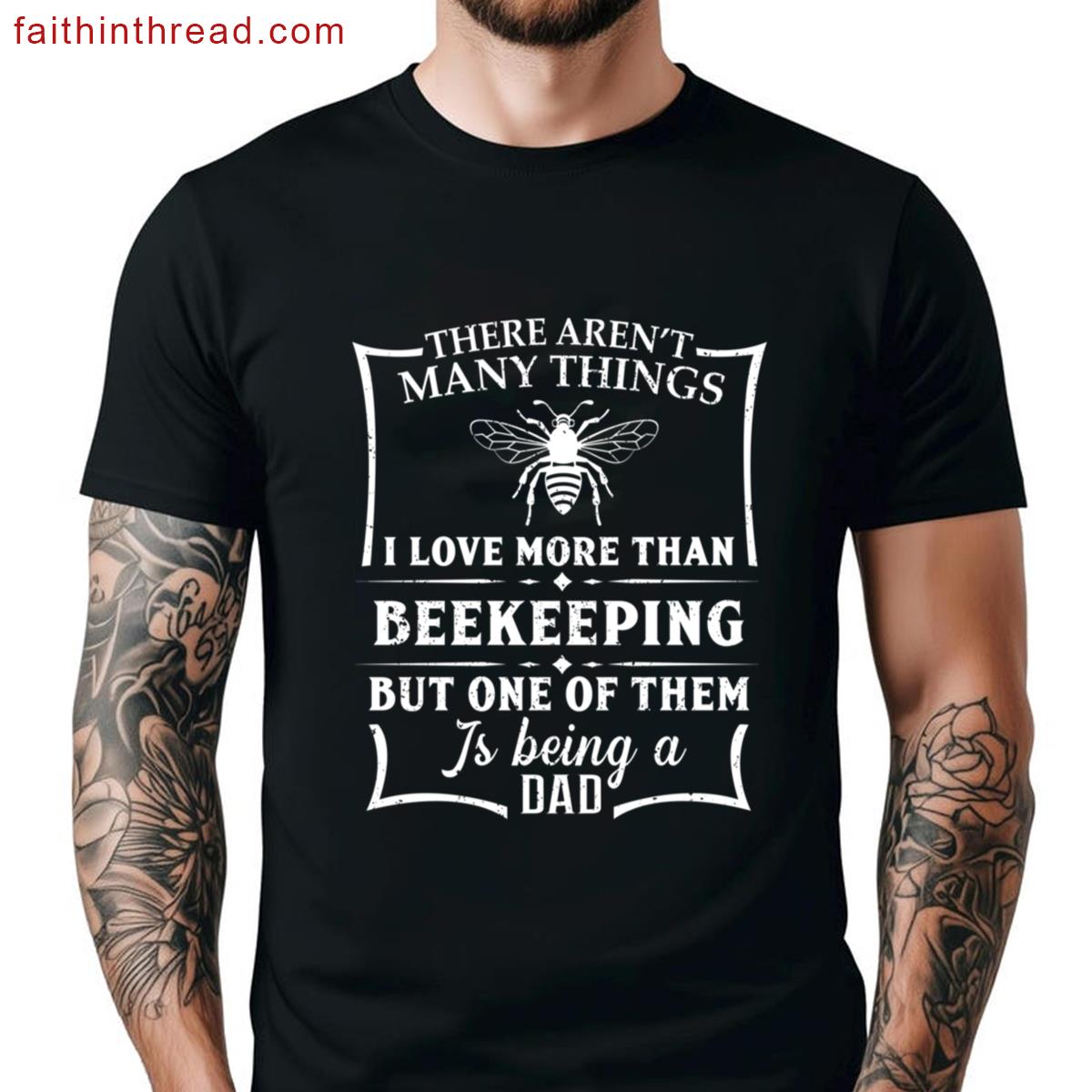 Beekeeping Love Dad Apparel Shirt