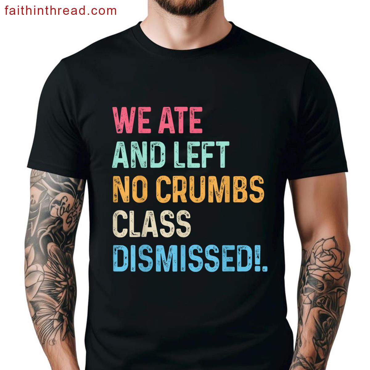 Class Dismissed End Of School Shirt
