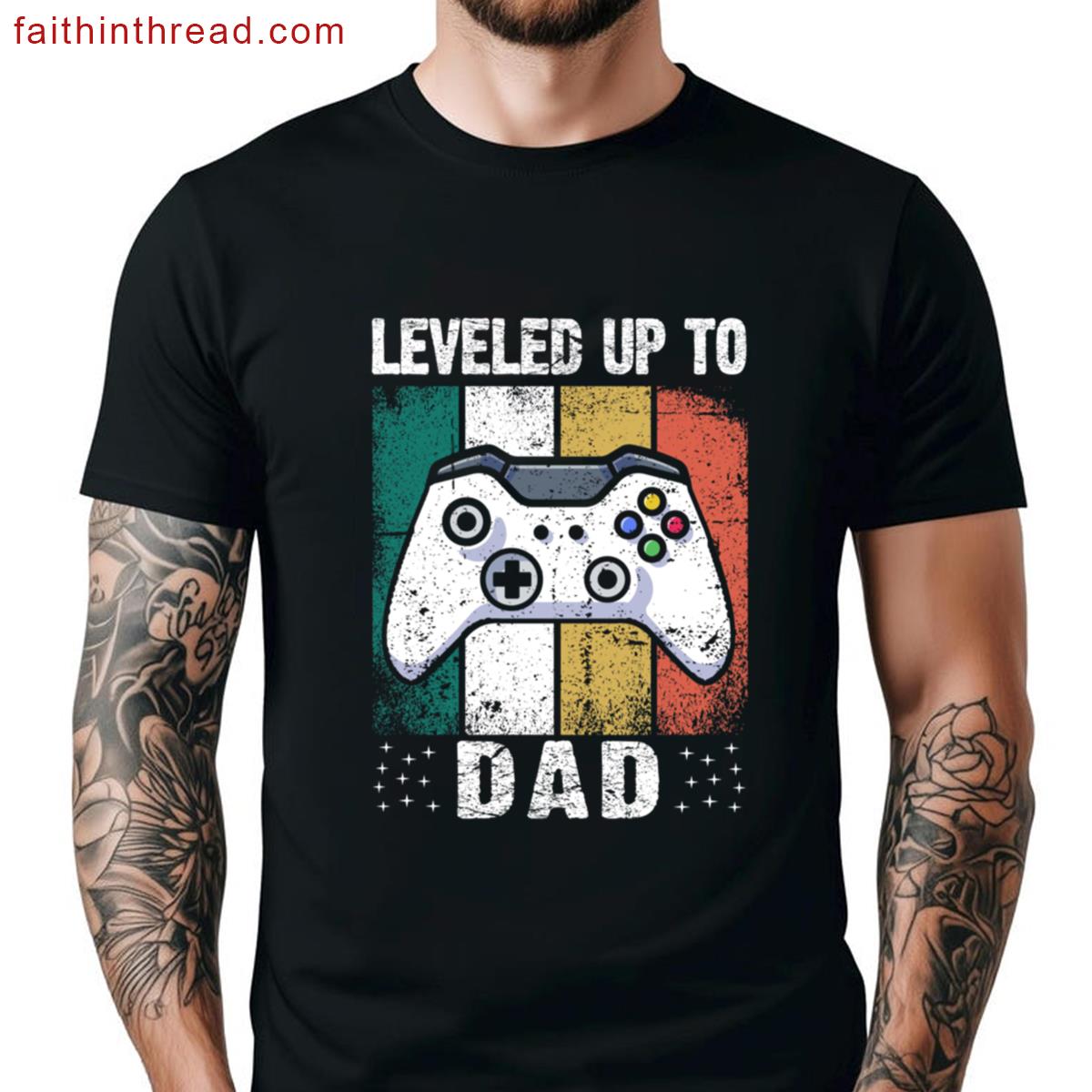 Leveled Up To Dad Unique Daddy Idea Shirt