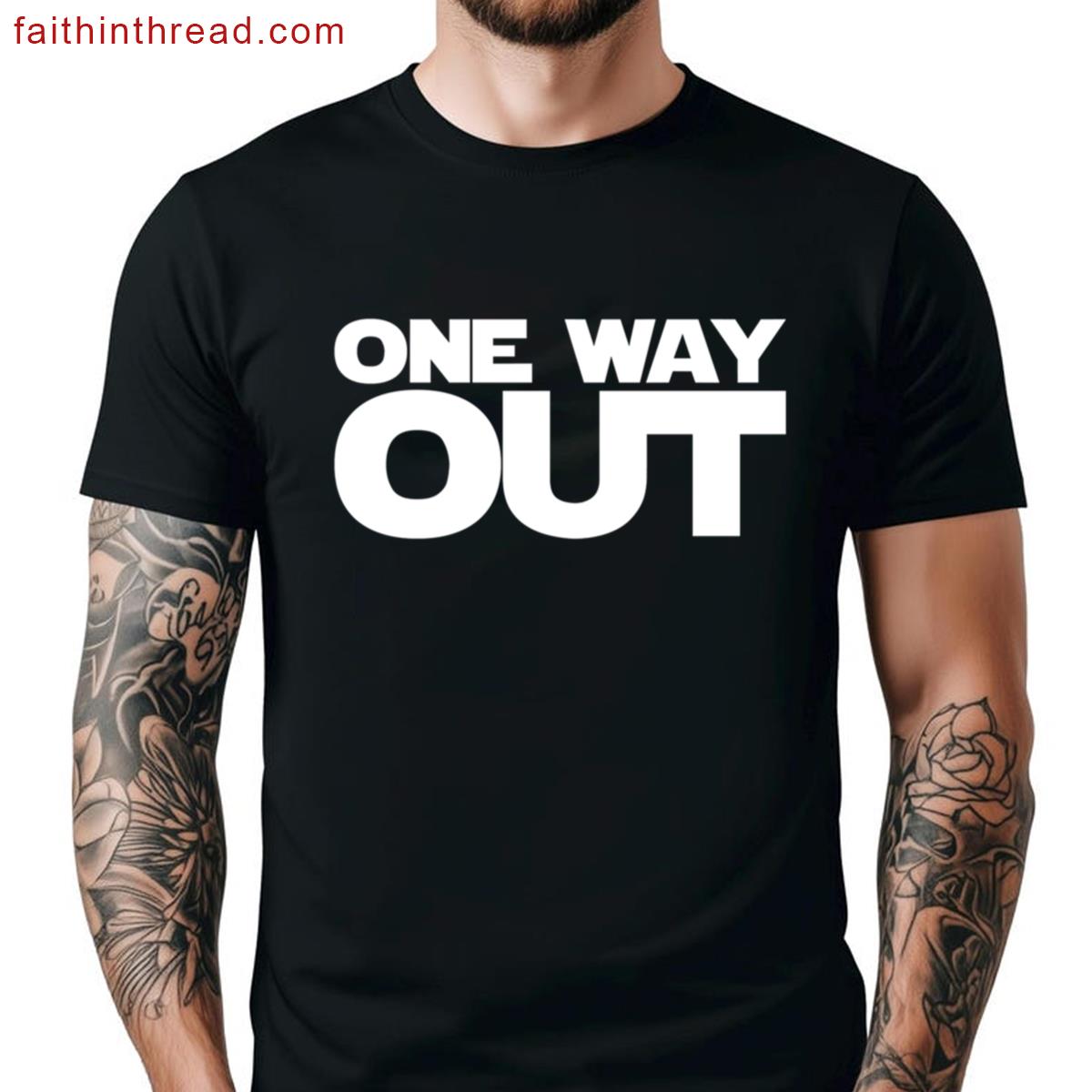 One Way Out Cool Tee Shirt