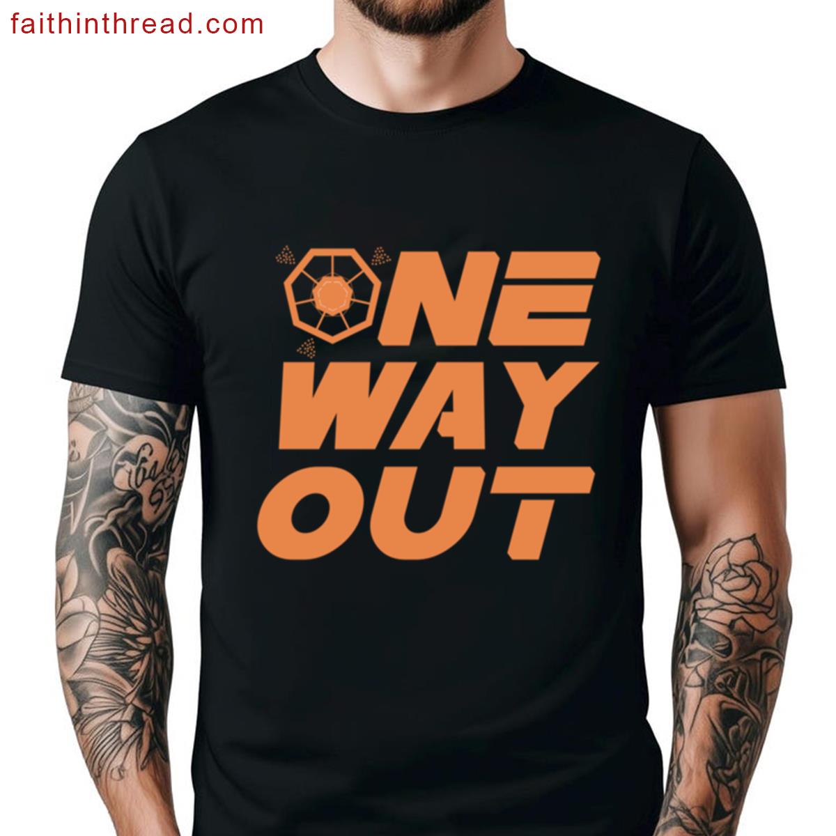 One Way Out Everyday Tee Shirt