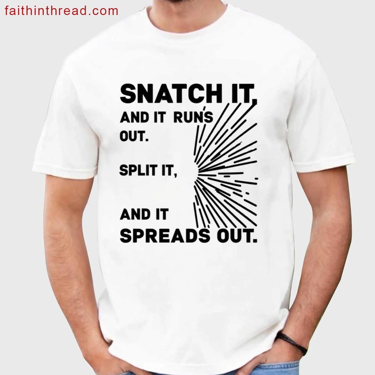 Philosophical Wisdom Split It Spreads Shirt