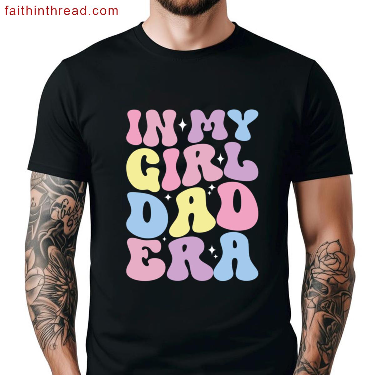 Proud Girl Dad Fathers Day Present Shirt