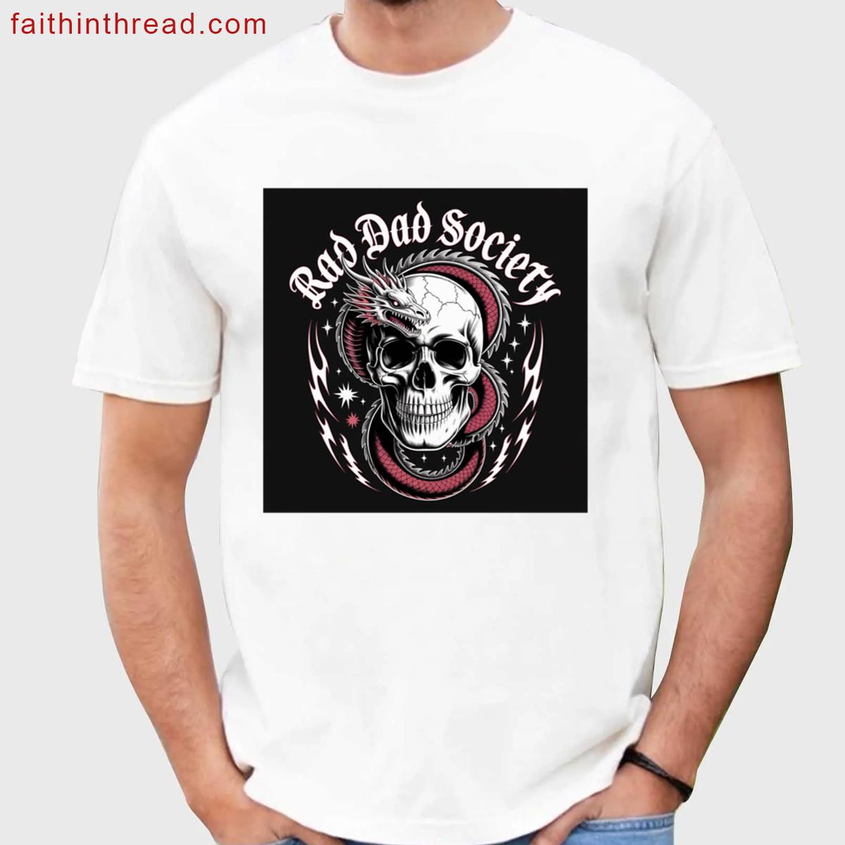 Rad Dad Society For Awesome Dads Shirt
