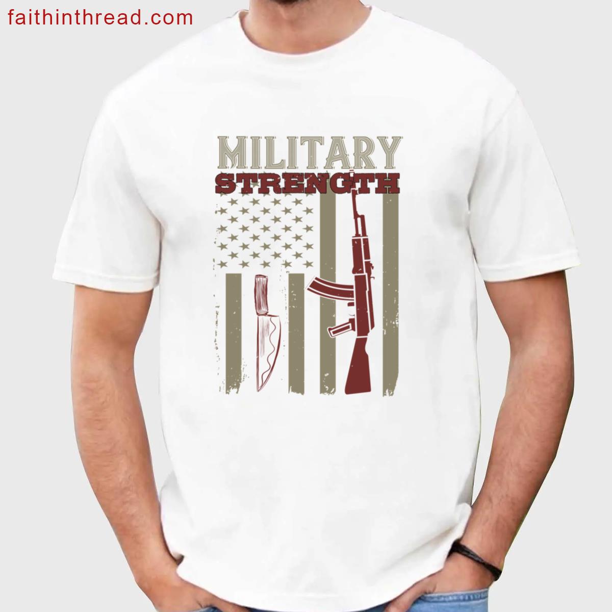 Us Soldier Military Strength Apparel Shirt