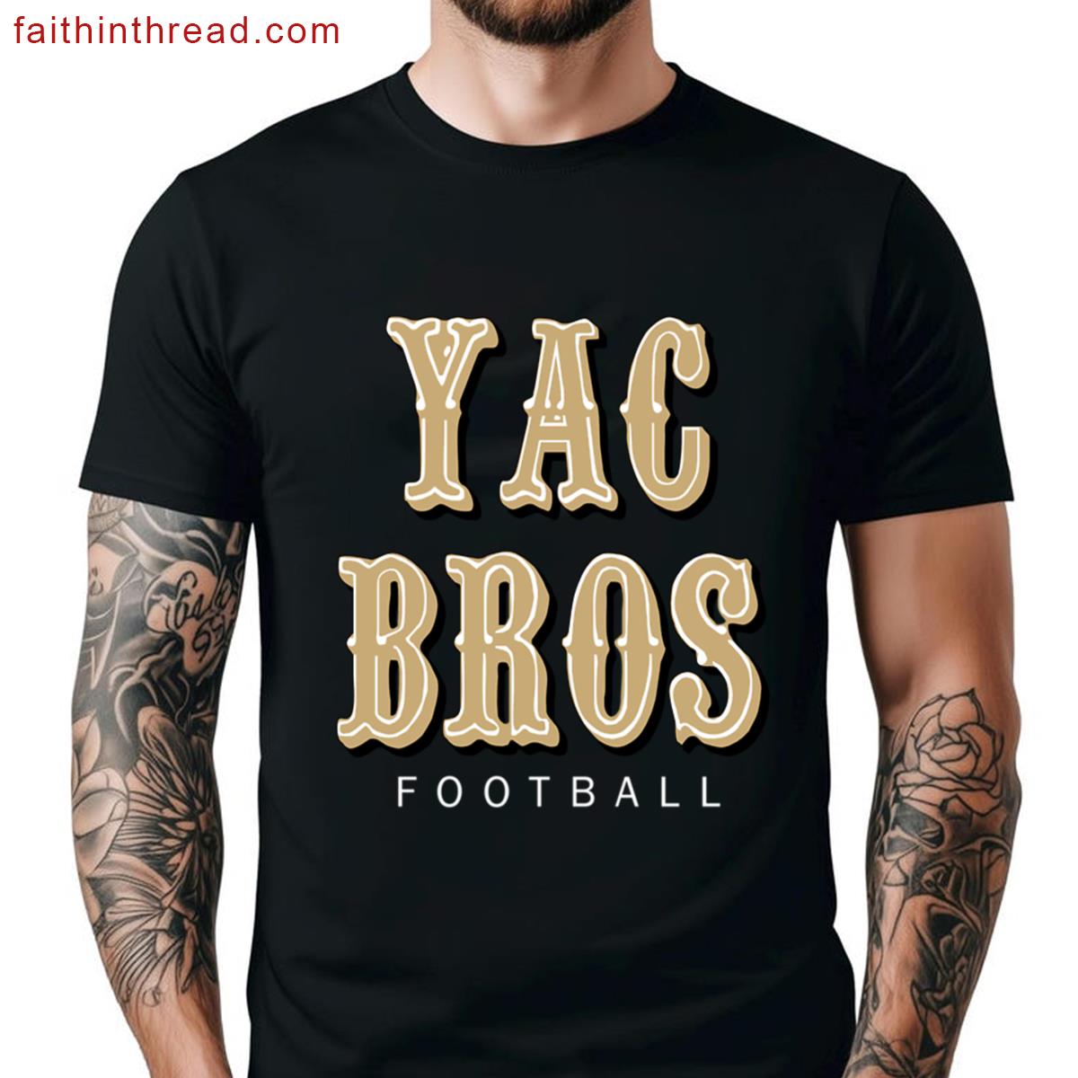 Yac Bros Football Fan Tee Shirt