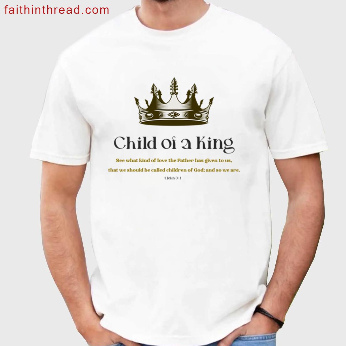 You Are King Shirt