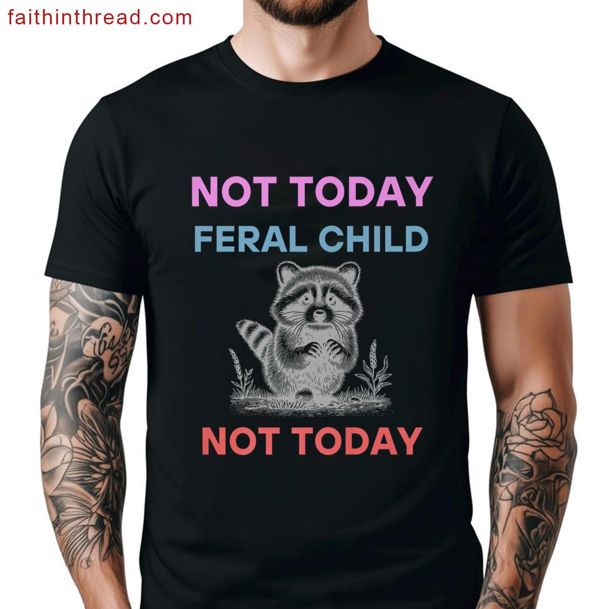 Not Today Funny Quote Shirt