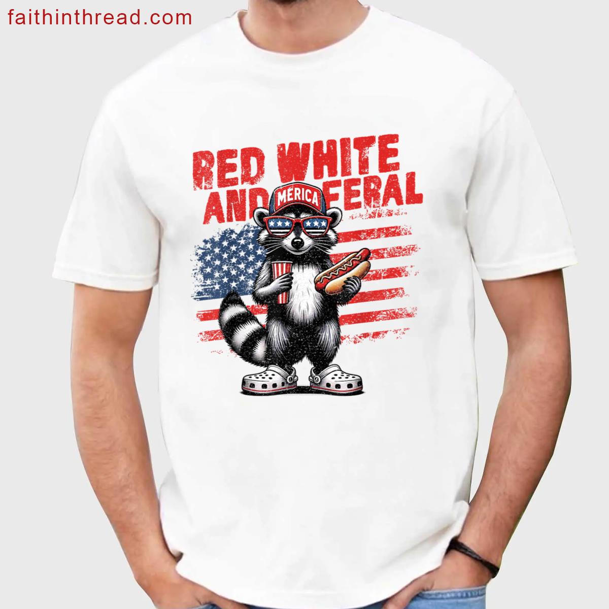 Red White Feral Raccoon Funny Saying Tee Shirt