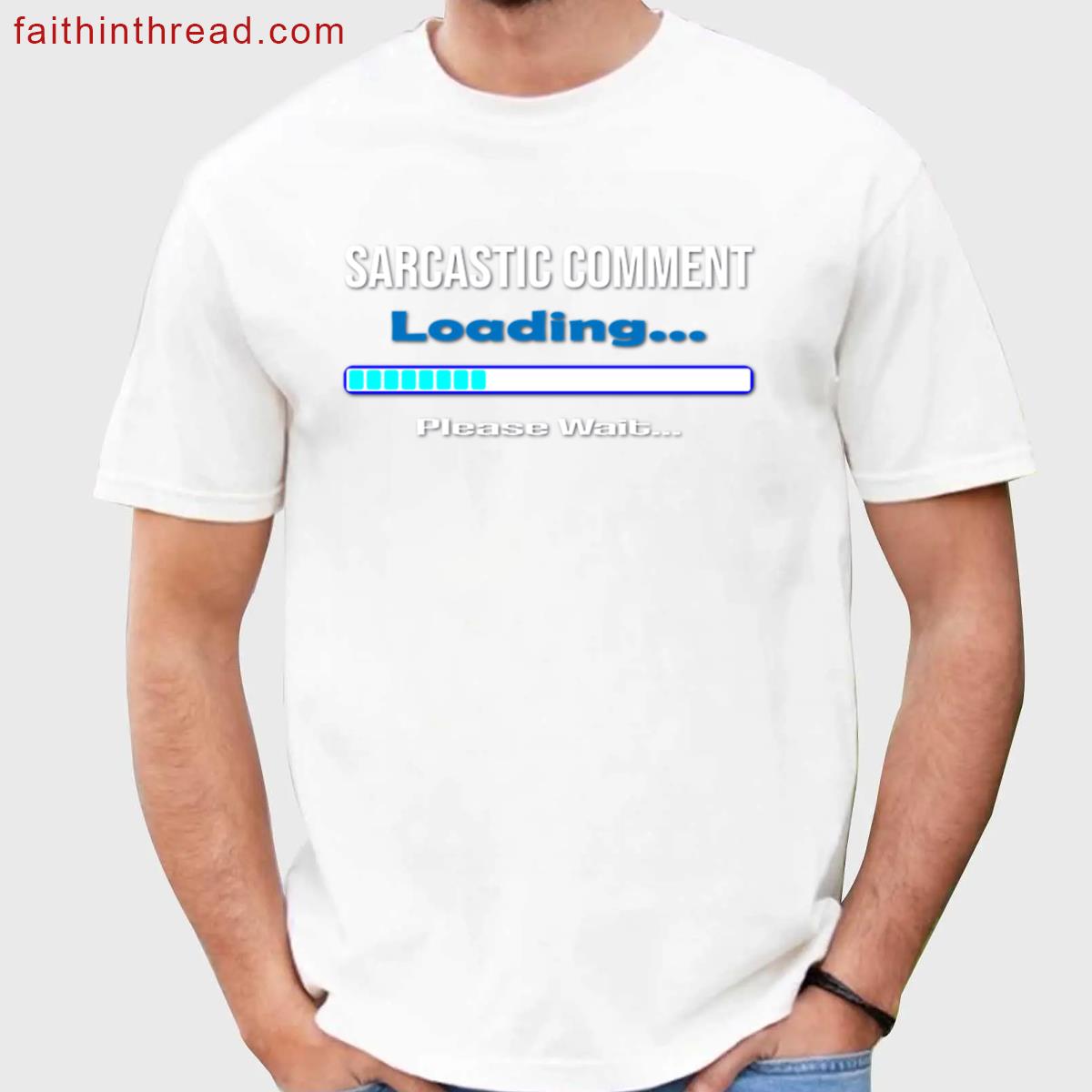 Sarcasm Buffer Progress Bar Tee Shirt