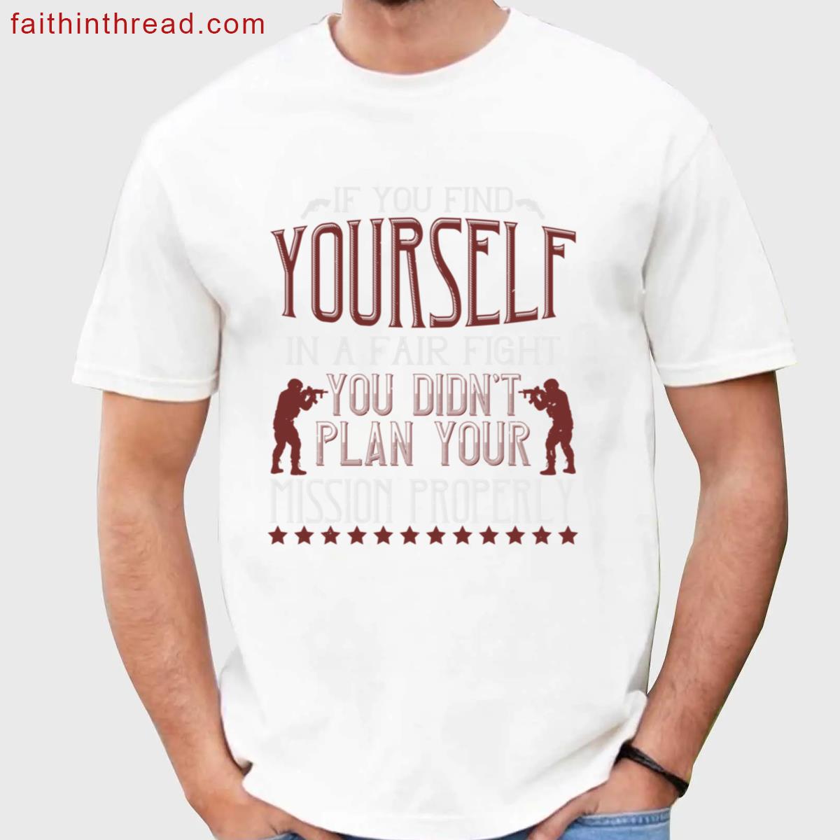Soldier Quote Fair Fight Graphic Tee Shirt