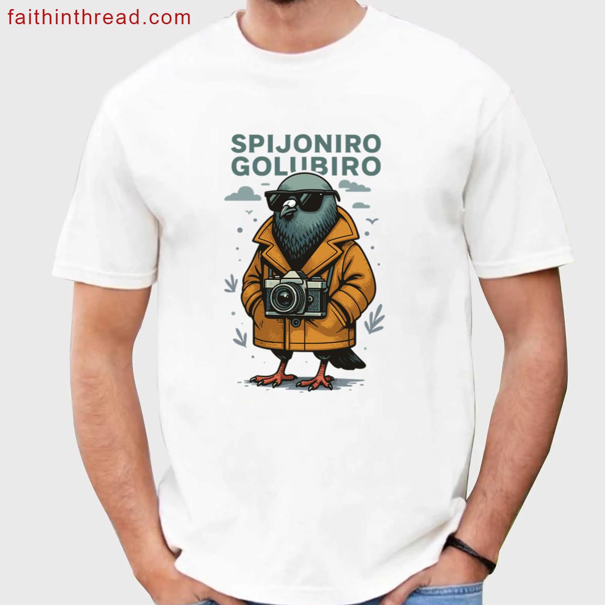 Spijuniro Golubiro Funny Tee Shirt