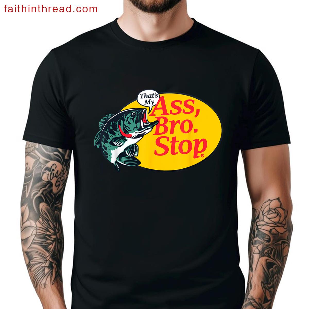 Vintage Thats My Ass Bro Tee Shirt