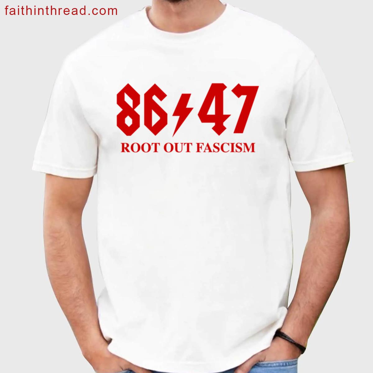 8647 – Root Out Fascism – Red Shirt