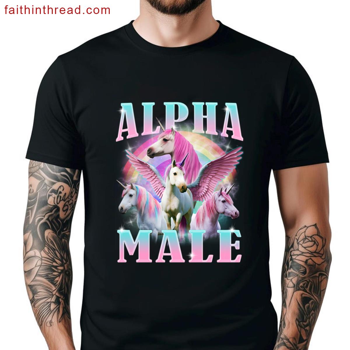 Alpha Male Unicorn Funny Meme Shirt