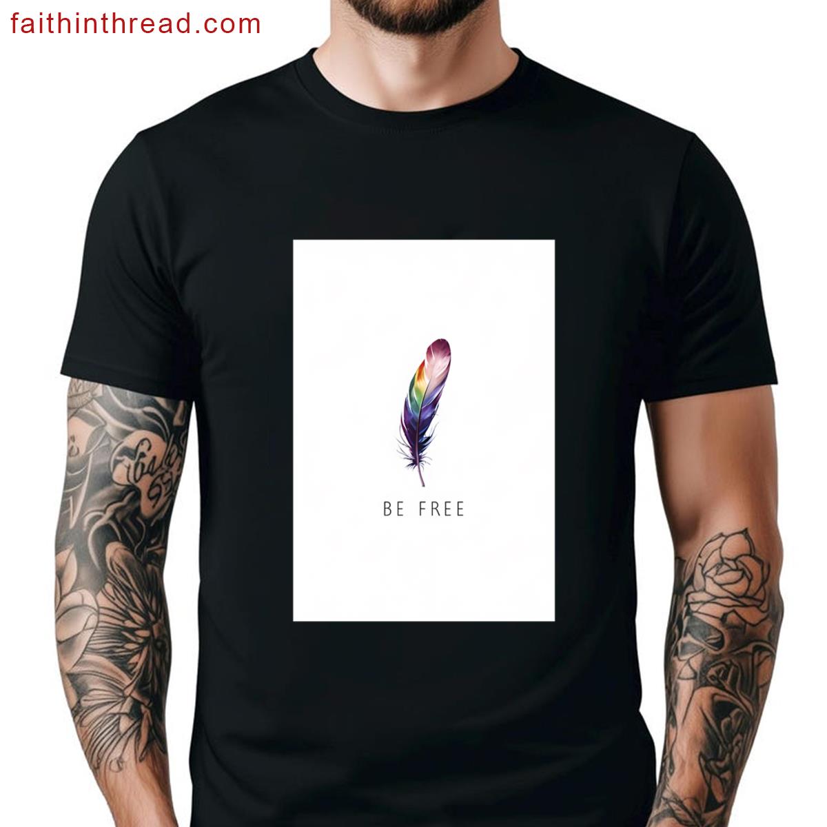 Be Free Shirt